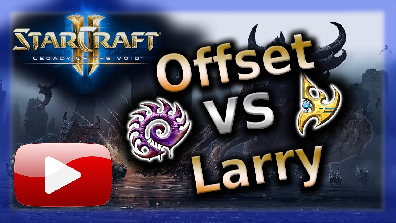 Offset vs Larry [ZvP] - Ruins of Seras - SC2 LotV Grandmaster