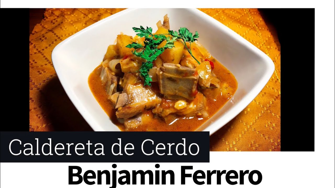 Caldereta de Cerdo - Benjamín Ferrero