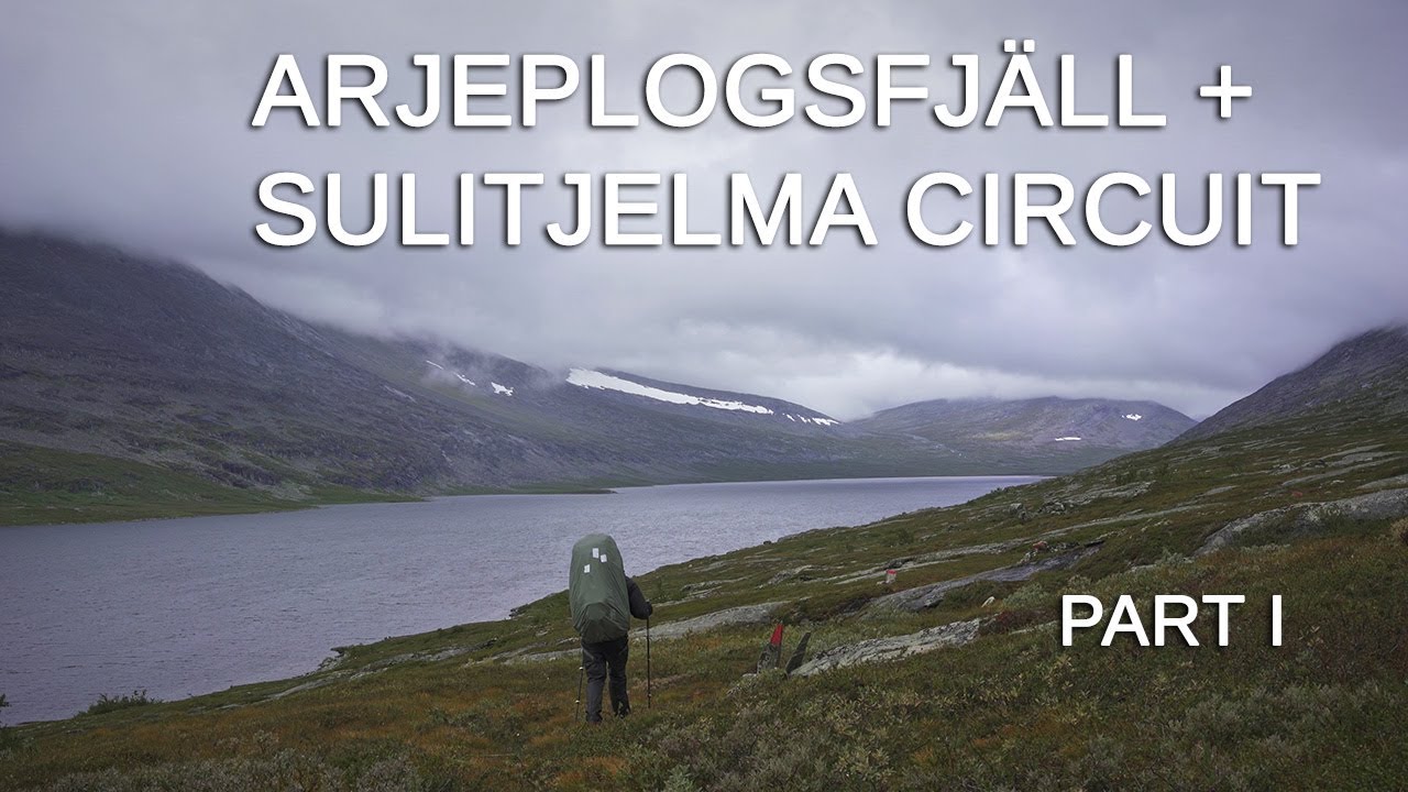Arjeplogsfjäll and Sulitjelma Circuit (Hiking in Lapland) - Part 1