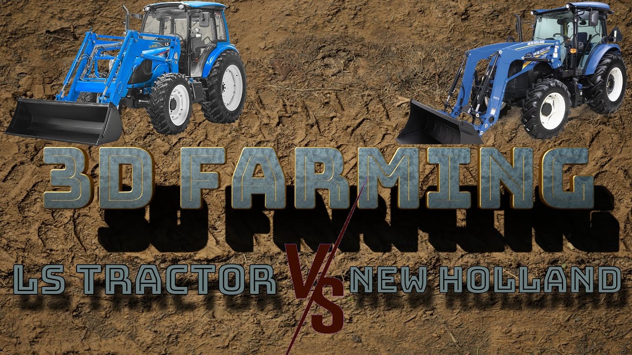 We Chose the LS Tractor and NOT New Holland. Why?