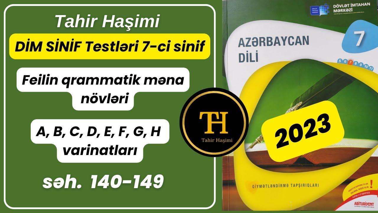 DİM sinif testləri 7-ci sinif. Feilin qrammatik məna növləri səhifə 140-149 Tahir Haşimi