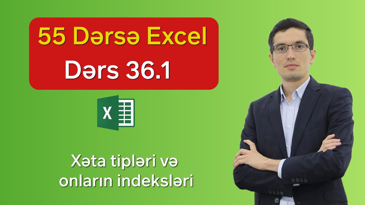 55 dərsə Excel: Dərs 36.1 - Xəta tipləri və onların indeksləri