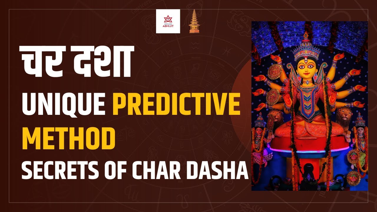 चर दशा से सही और Effective Prediction कैसे  करे | Char Dasha Secrets | Learn Predictive Astrology