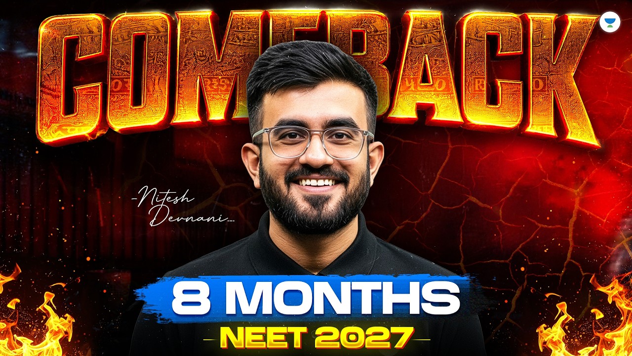 NEET 2027 COMEBACK | 8 Months Strategy to Crack NEET 2027 | Complete Preparation Plan | Nitesh Sir