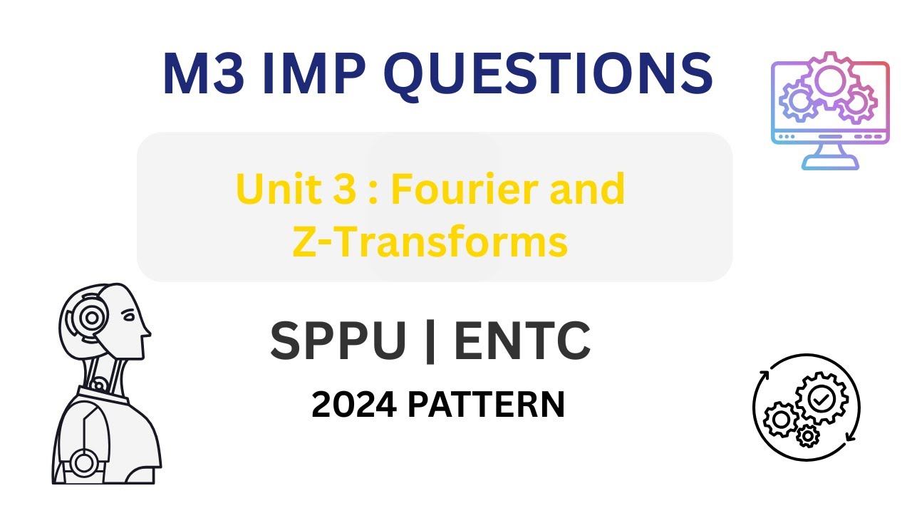 Fourier & Z-Transform IMP Questions 🔥 | M3 SPPU ENTC | 2024 Pattern #exambuddy