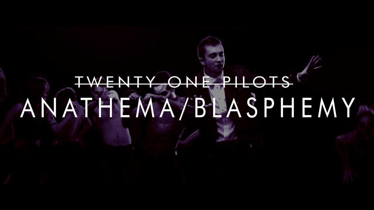 Anathema X Blasphemy Twenty One Pilots MashUp