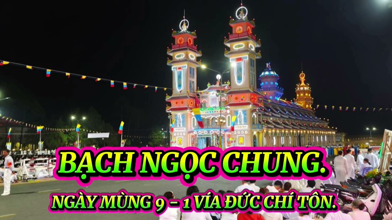 NGÀY MÙNG 9 - THÁNG GIÊNG VÍA ĐỨC CHÍ TÔN. 