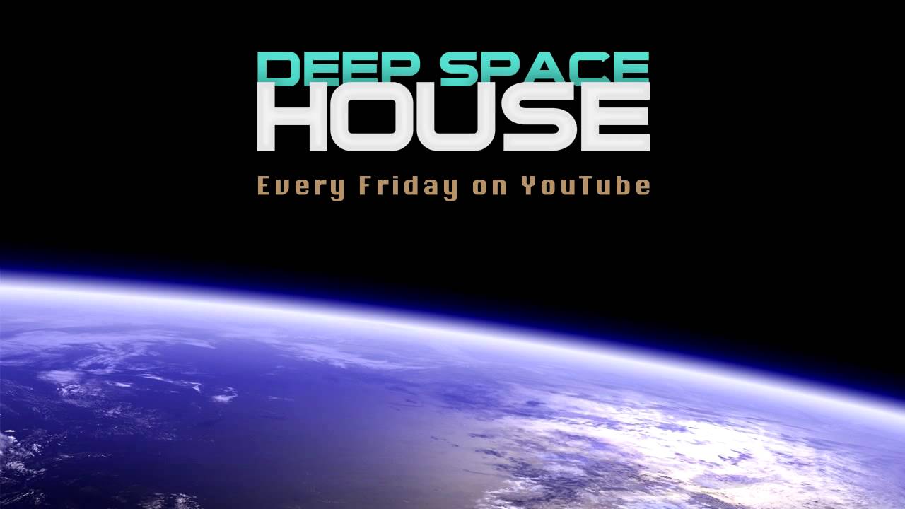 Deep Space House Show 074 | Deep House & Deep Tech House | 2013 Mix