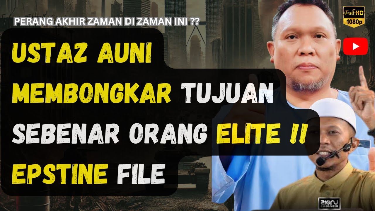 USTAZ AUNI MEMBONGKAR TUJUAN SEBENAR ORANG ELITE‼️EPSTINE FILE -  USTAZ AUNI
