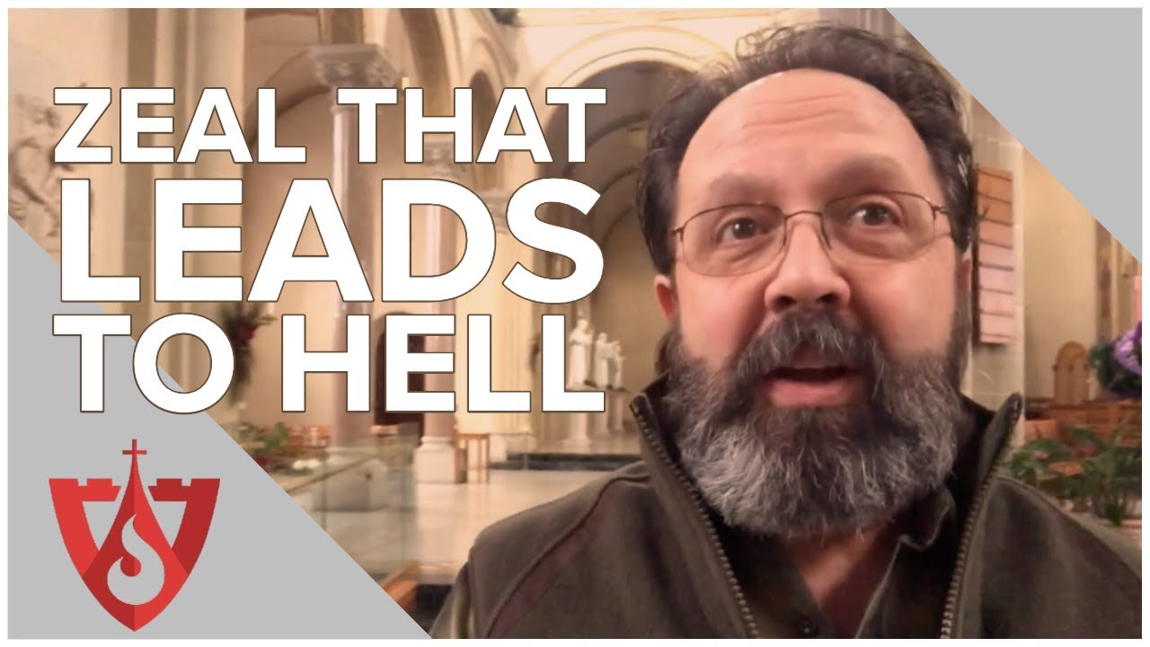 Zeal that Leads to Hell