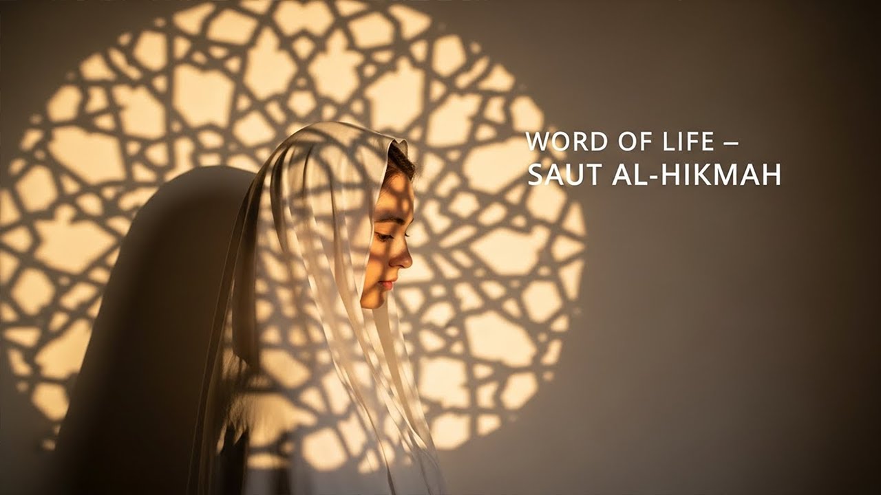 Word of Life كلمة الحياة |saut al-hikmah