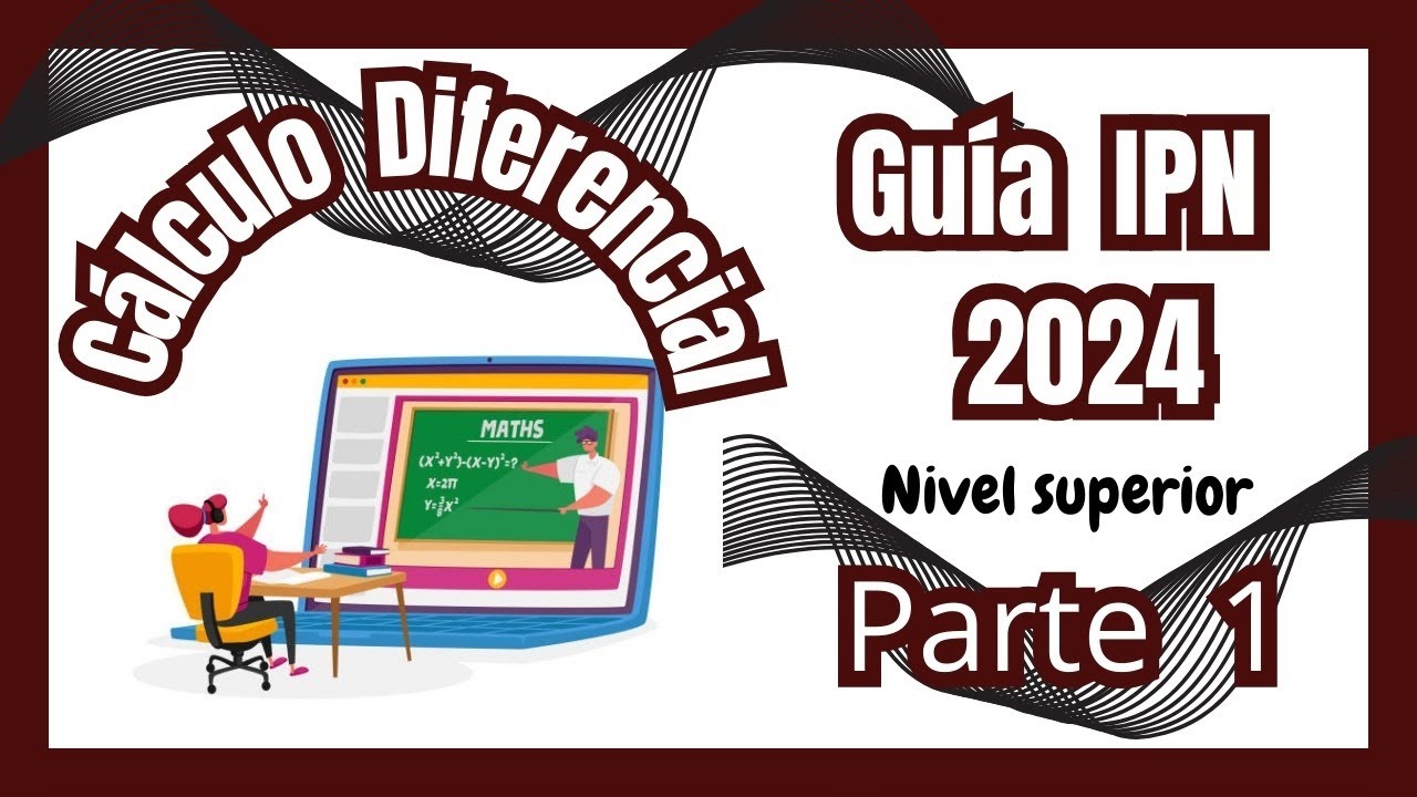 🎁 GUÍA IPN 2024 Nivel Superior | Cálculo Diferencial Parte 1 (Preguntas 01-10)