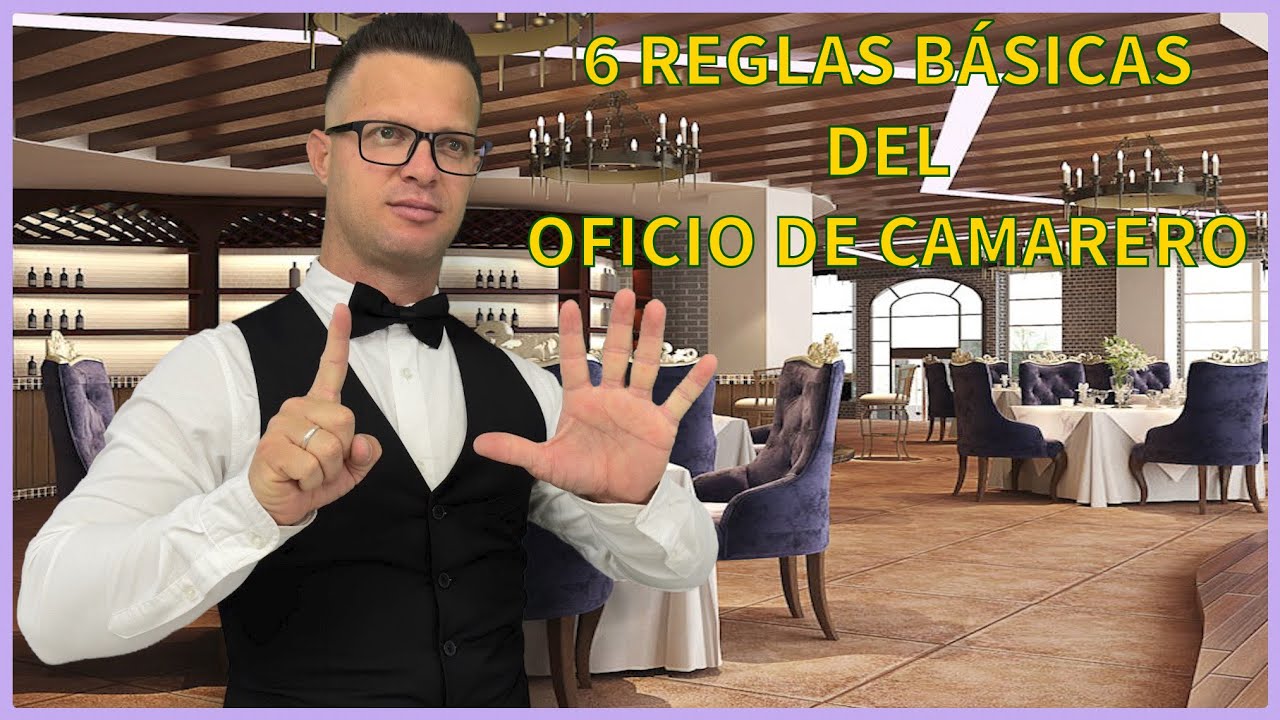Curso de Camarero o mesonero de Restaurante - Video 2 Reglas Básicas del Camarero | Más que Rico