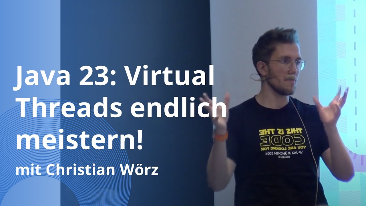 Virtual Threads optimal anwenden in Java 23 | JAX