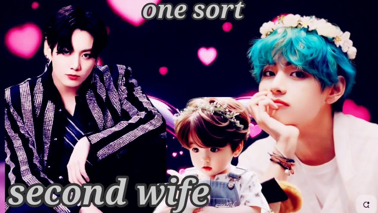 second wife taekook [one sort] 🎥🍿 taekook romantic love story #taekook #bts