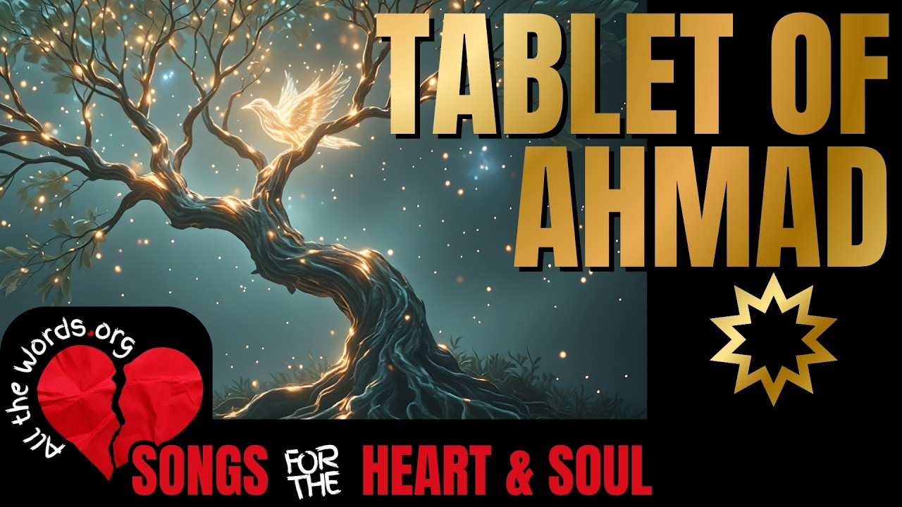 Tablet of Ahmad - Bahá'u'lláh - Bahá'i - Song - Soulful - Gospel - Duet - Harmonies
