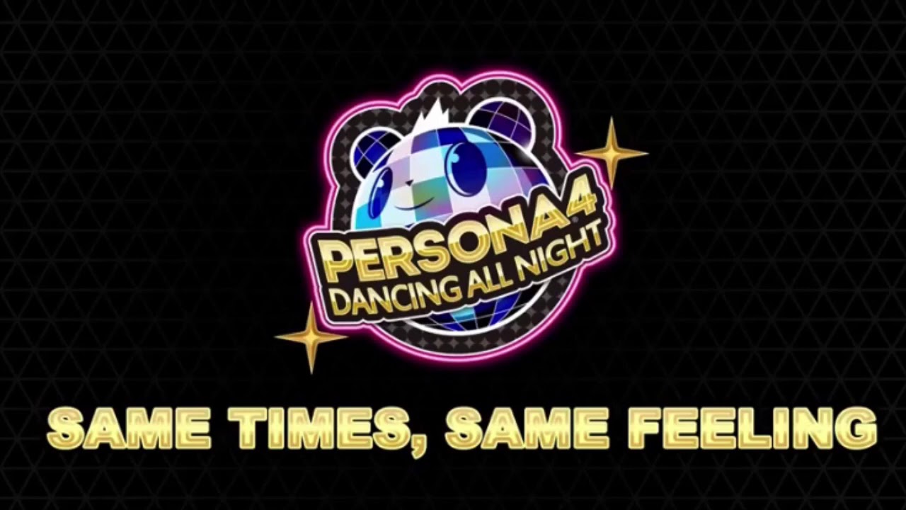 Persona 4 Dancing All Night - Same Times, Same Feeling Extended