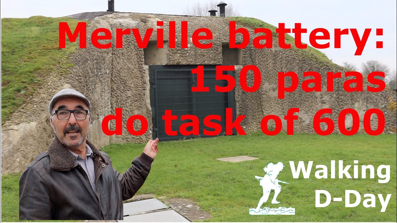 The 9th Para take Merville gun battery, led by Lt Col Otway. 150 men do the job of 600.