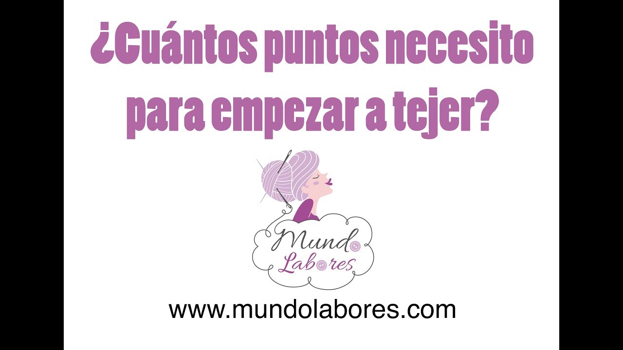 &iquest;Cu&aacute;ntos puntos necesito para empezar a tejer?