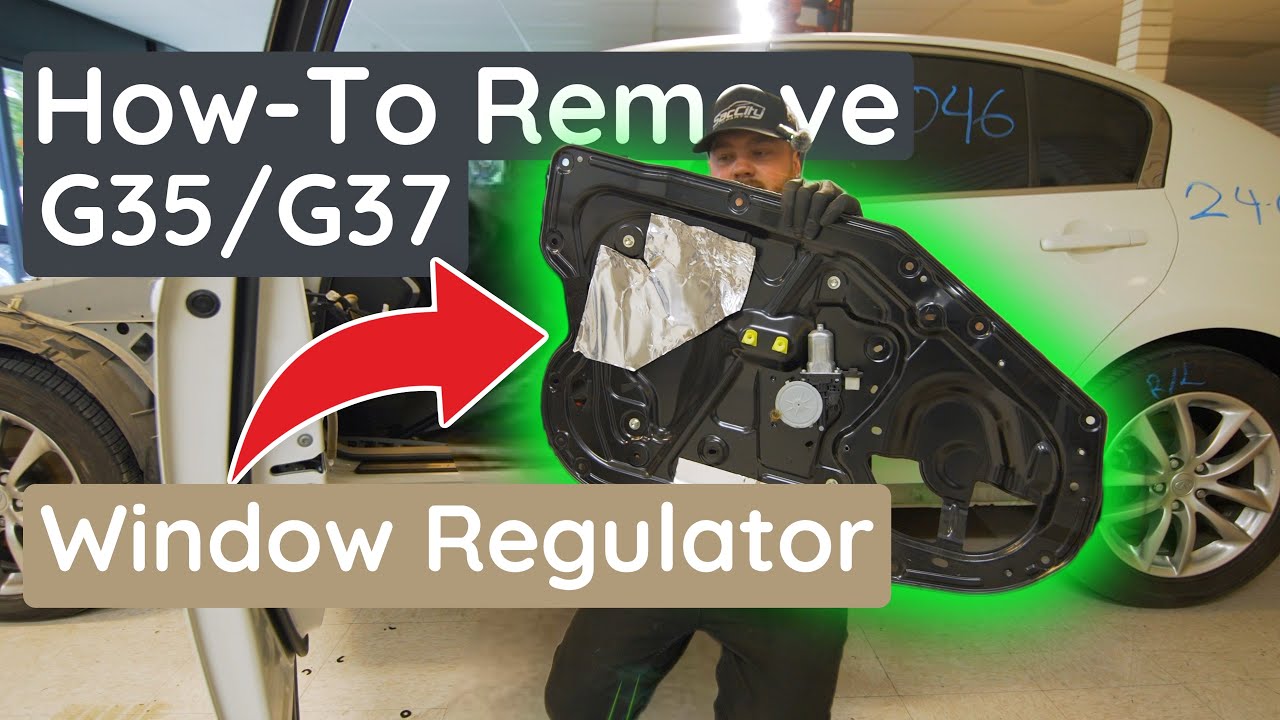 How to Remove a G35/G37 Sedan Window Regulator