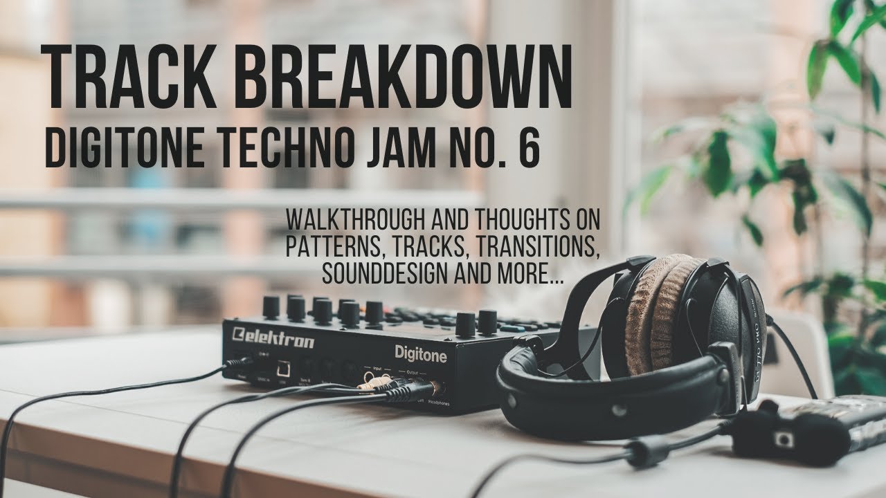 Elektron Digitone Walkthrough | Track Breakdown Techno Jam No. 6 (Patterns, Transitions and more)