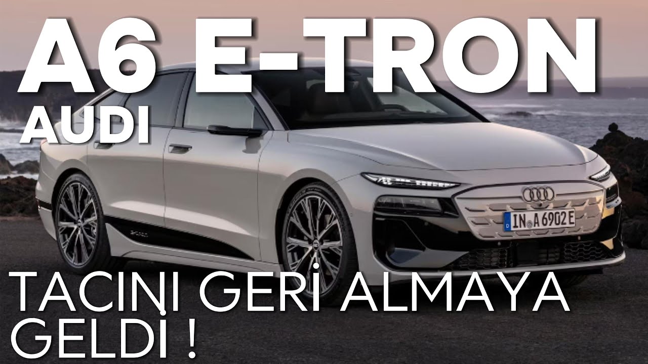 Audi A6 E-tron | Mükemmel Sedan 👑🔥