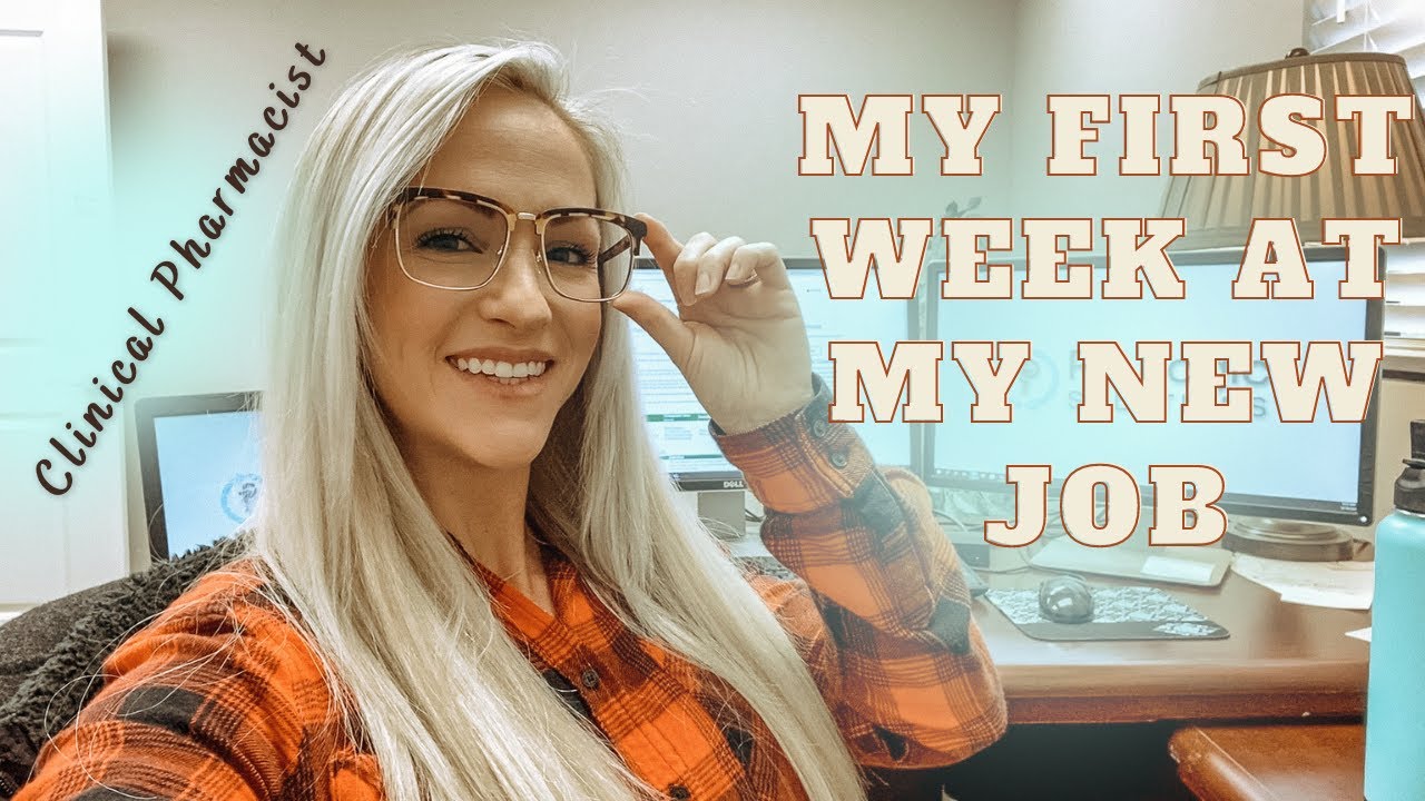 First Week at my New Job | Clinical Pharmacist
