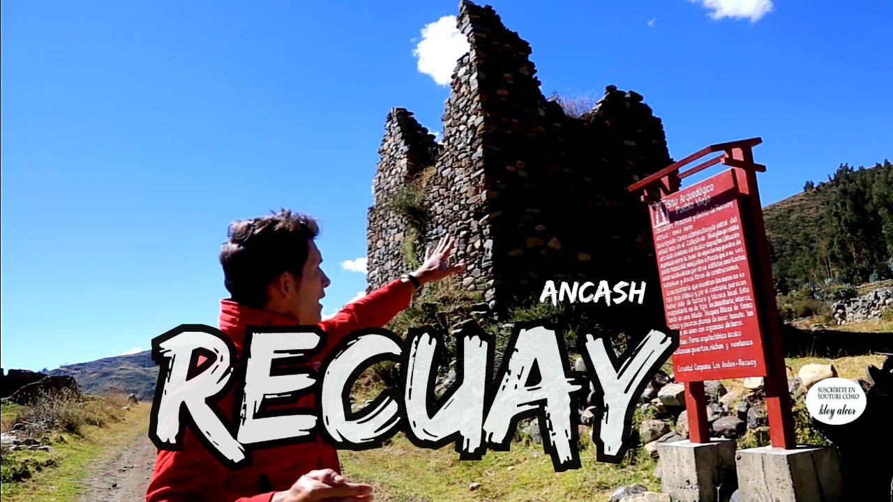 RECUAY- ANCASH- turístico¿qué conocer ,dónde queda?