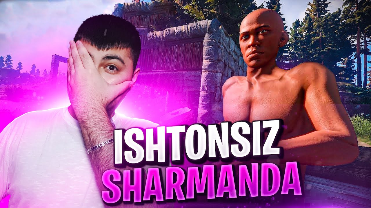 RUST / ISHTONSIZ SHARMANDA #1 / UZBEKCHA LETSPLAY