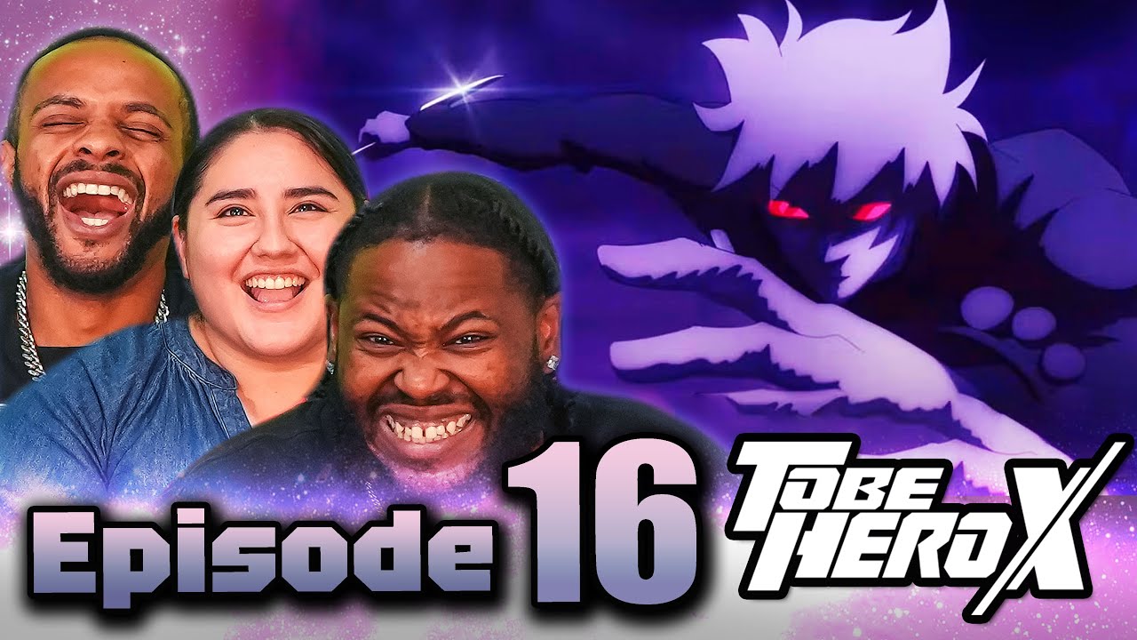 Best Hero ARC Yet?! l To Be Hero X Episode 16 Reaction