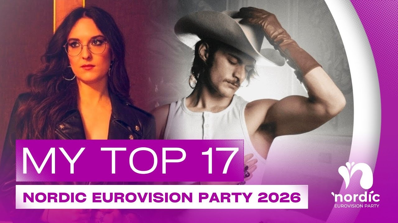 🇳🇴 Nordic Eurovision Party 2026: My Top 17 | Eurovision 2026 Pre-Party