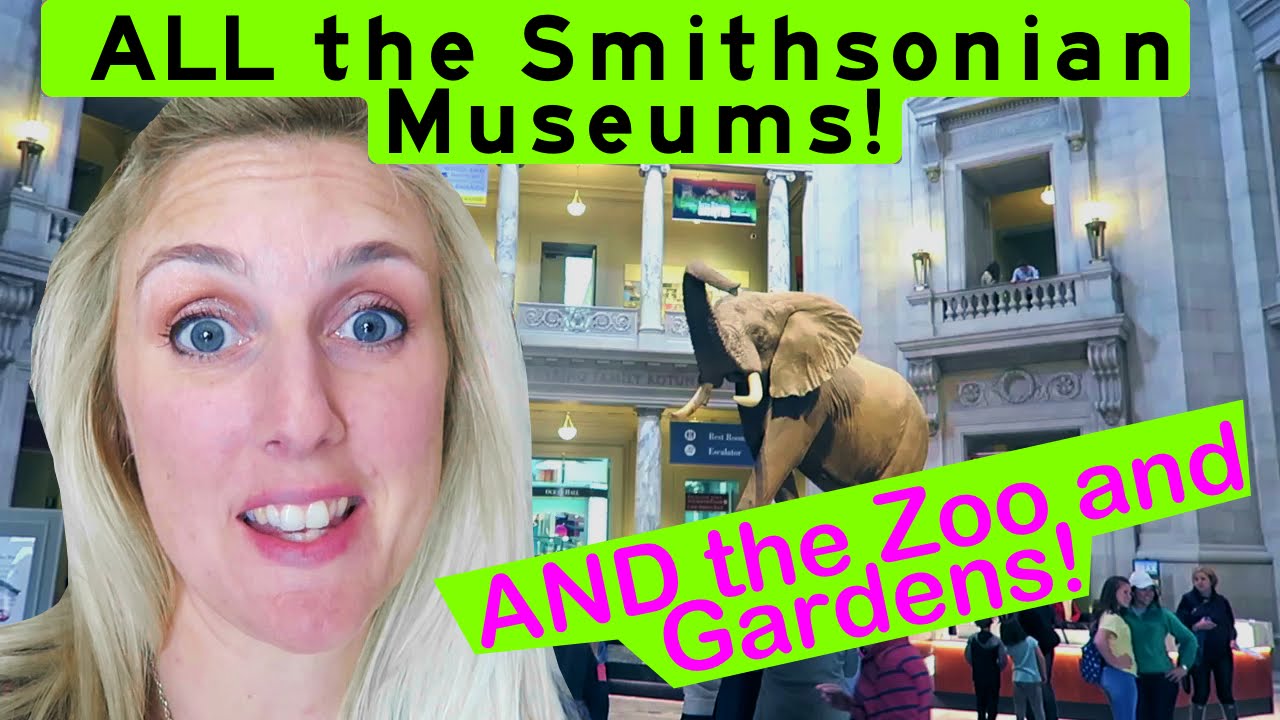 Every Smithsonian in DC! PLUS the Zoo and gardens! Best! (all the different ones)