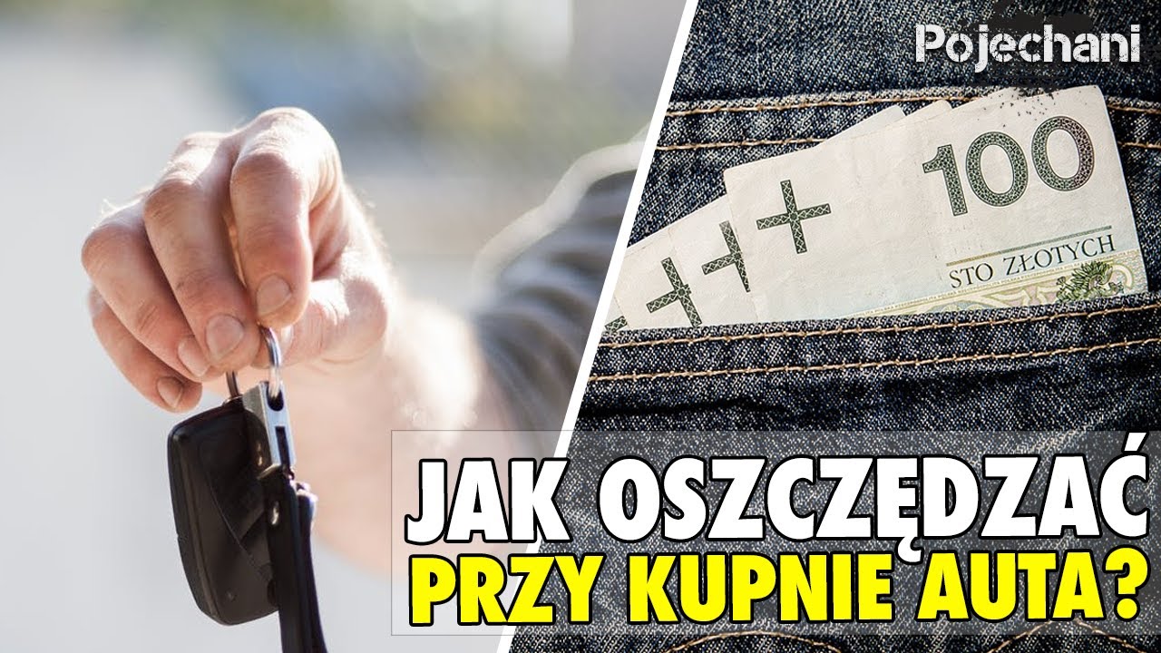 Jak rozplanować budżet na zakup samochodu? | Pojechani #102