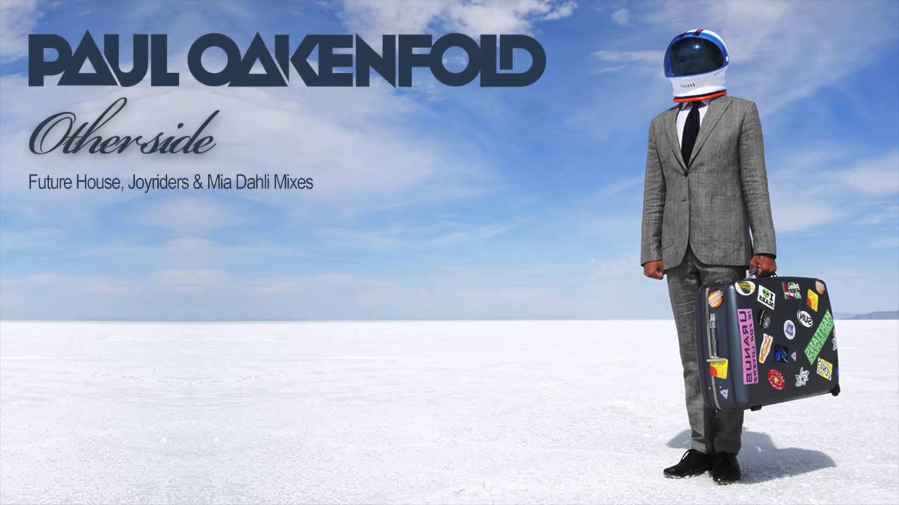 Paul Oakenfold - Otherside (Mia Dali House Mix)