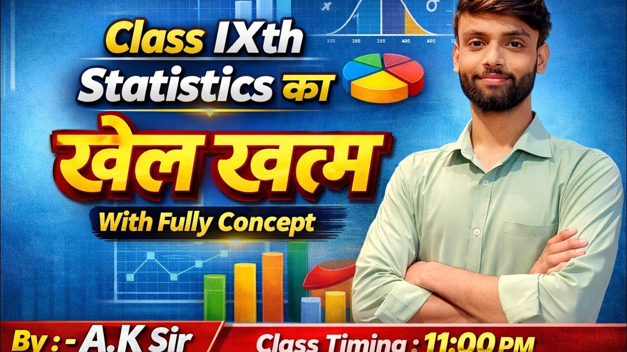 Class 9 Statistics Full Chapter | Statistics का खेल खत्म | Full Concept | By A.K Sir