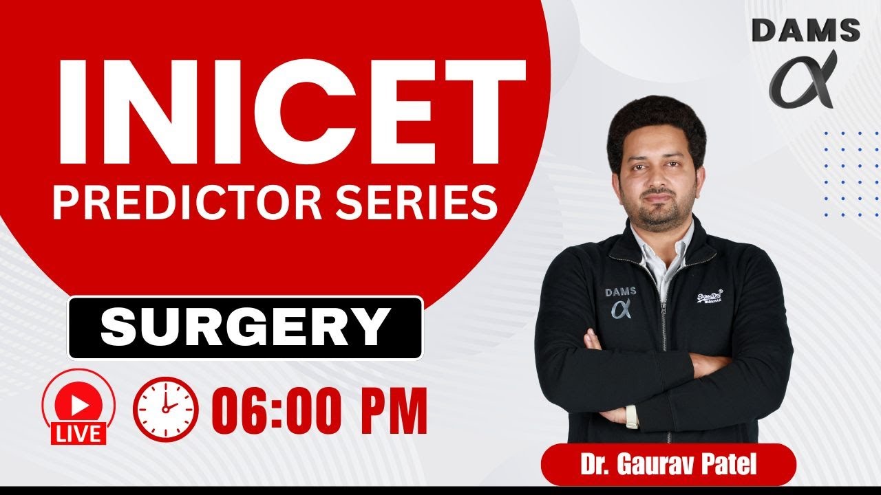INICET Predictor Series | Surgery by Dr. Gaurav Patel