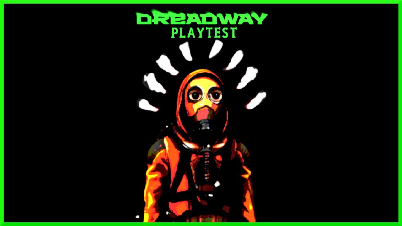 Dreadway Playtest | Loot Train The Uses Your Voice! | WillBotch