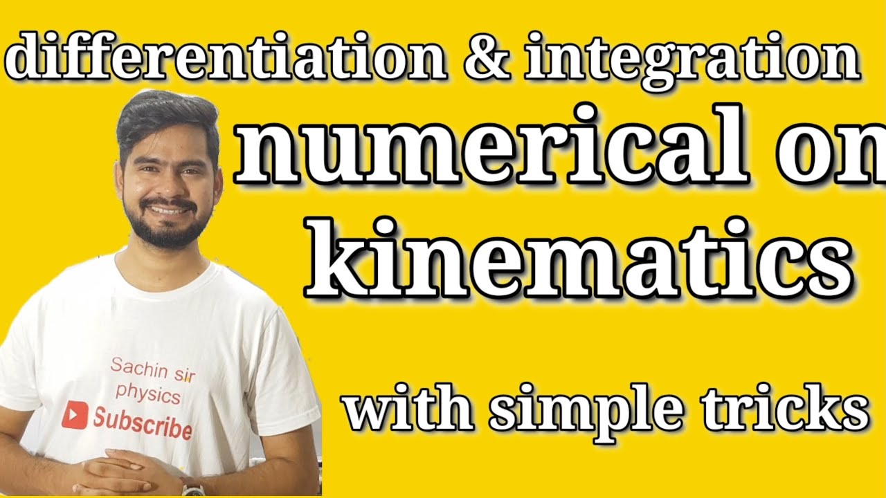 4. Numerical based on differentiation and integration | iit -jee - neet physics| class 11