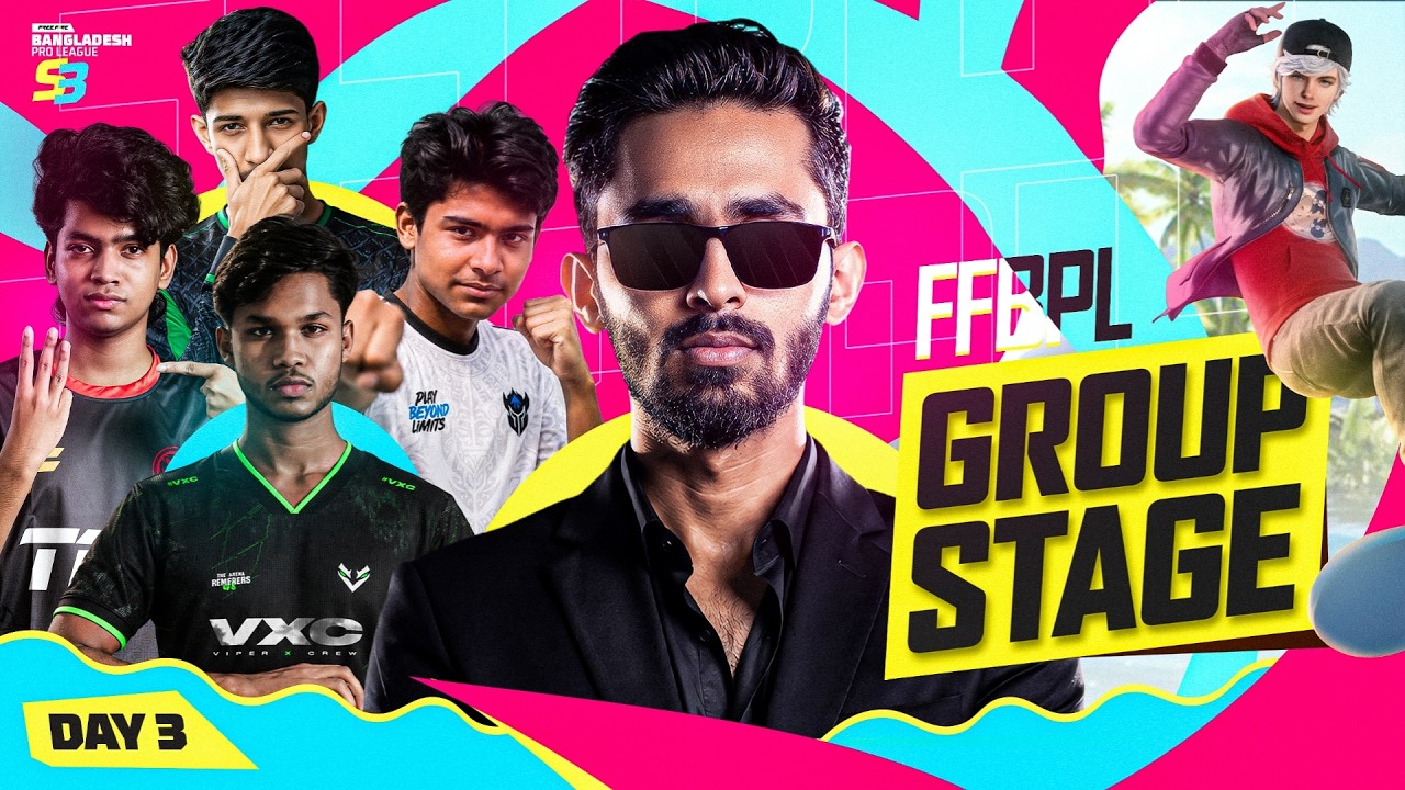 গ্রুপ স্টেজ ম্যাচ ডে 3 | FFBPL S3 | Garena Free Fire 🛑LIVE