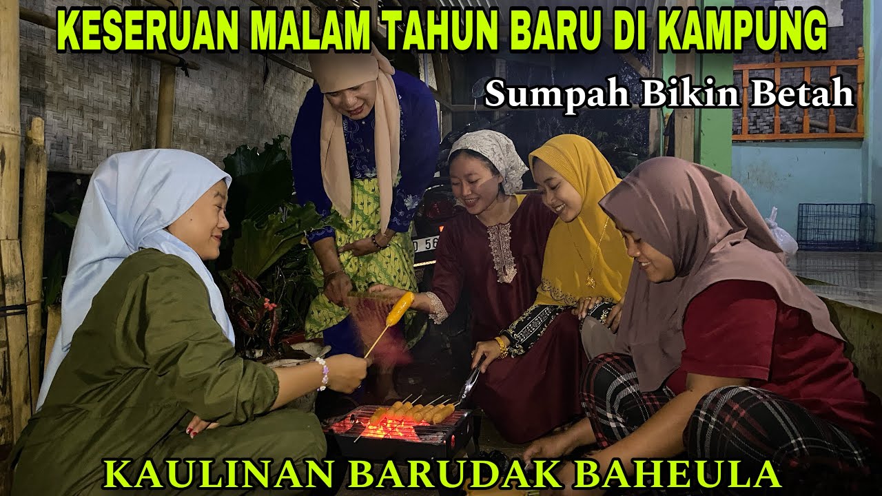 Keseruan Malam Tahun Baru Di Kampung || KAULINAN BARUDAK BAHEULA