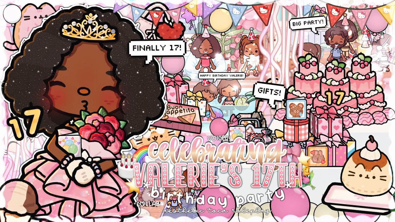 VALERIES *17TH* BIRTHDAY PARTY! 🥳 🎂🎀 | *voiced* 🔊 | Toca World Roleplay 🌎 