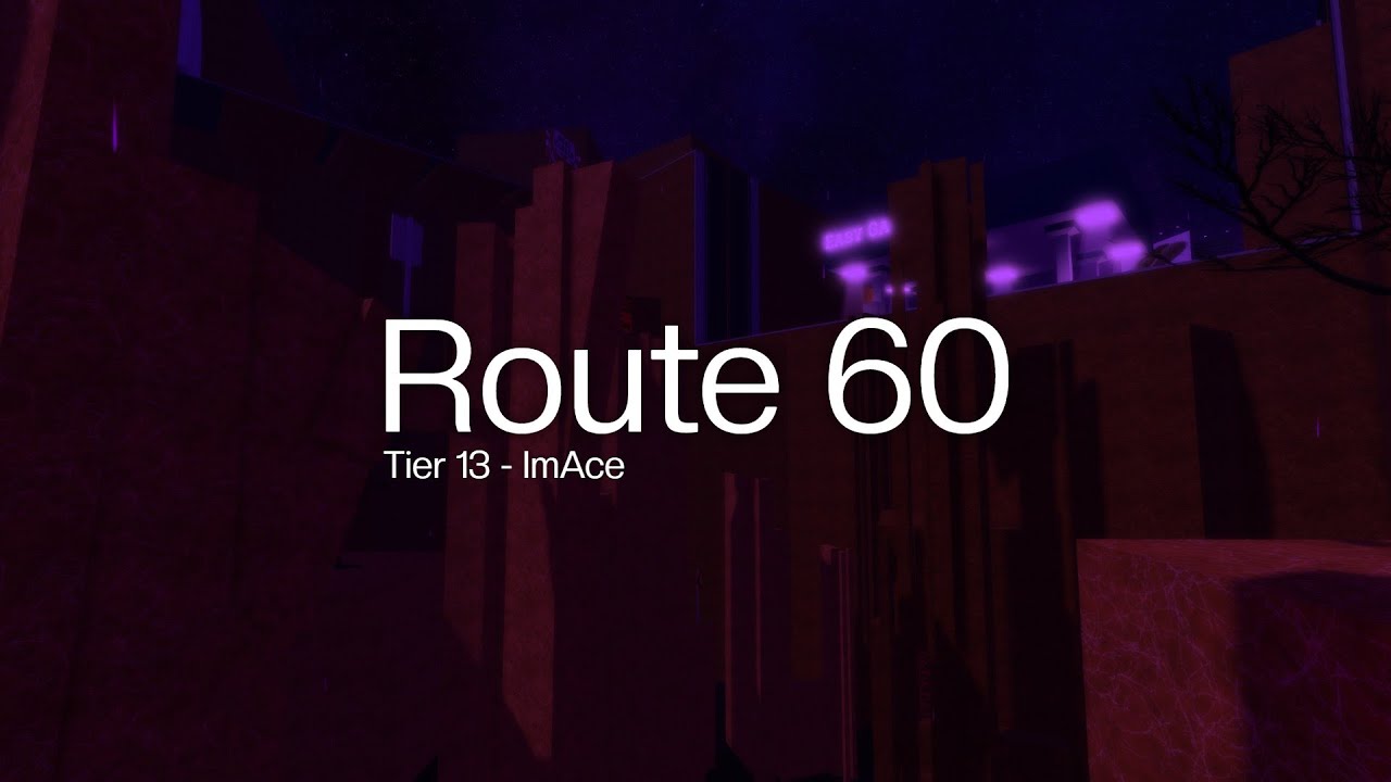 Route 60 - Tier 13