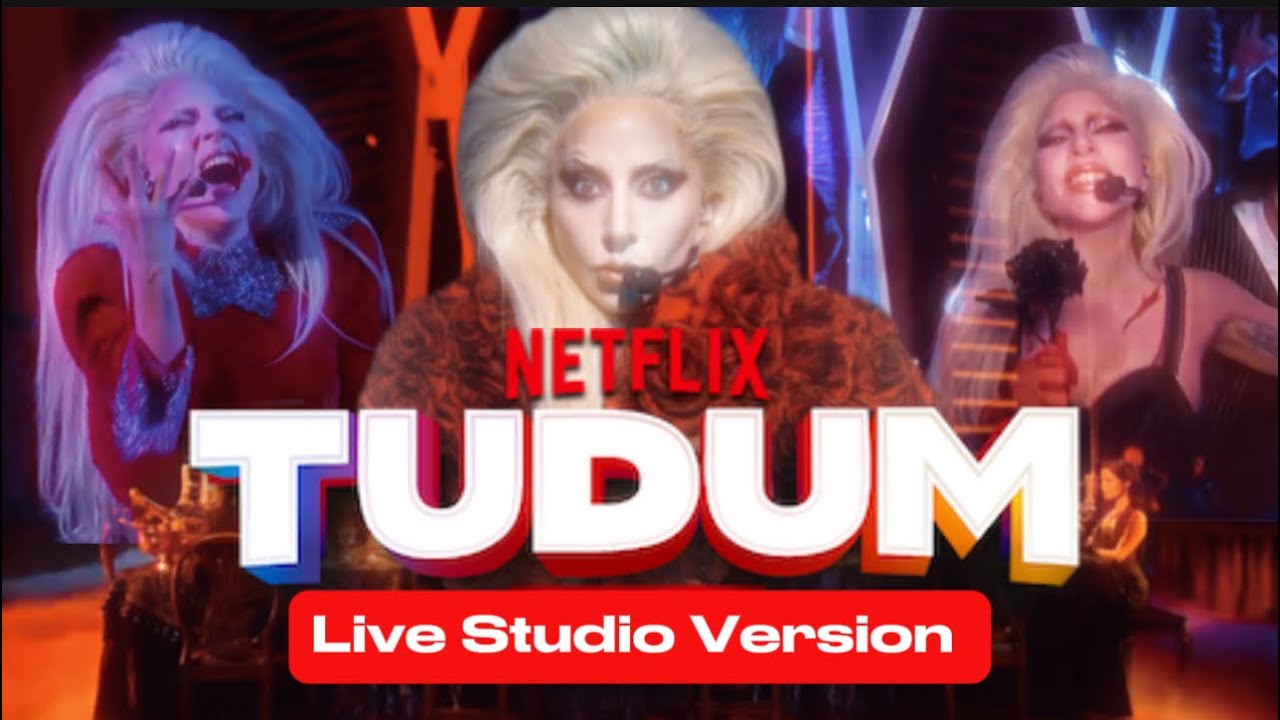 Lady Gaga TUDUM Live Studio Version UPDATED
