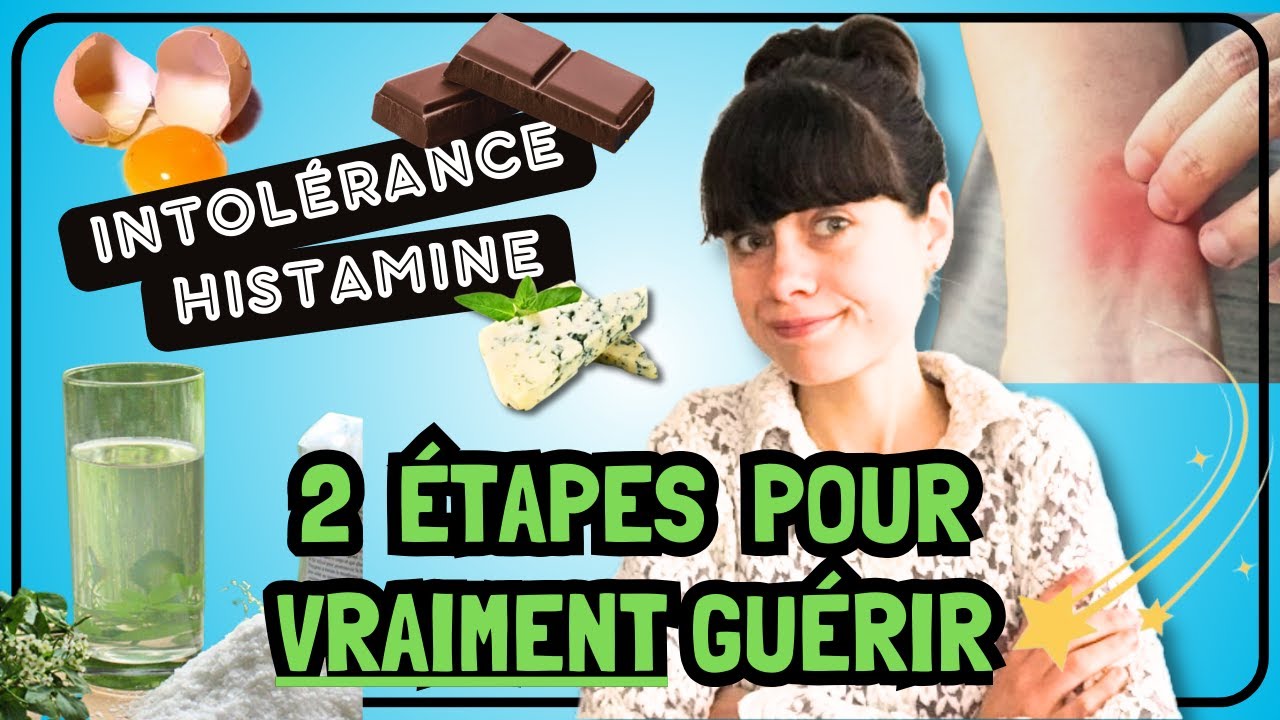 🩵 Guérir l'INTOLÉRANCE À L'HISTAMINE : 2 étapes clés + 2 remèdes naturels VRAIMENT EFFICACES !