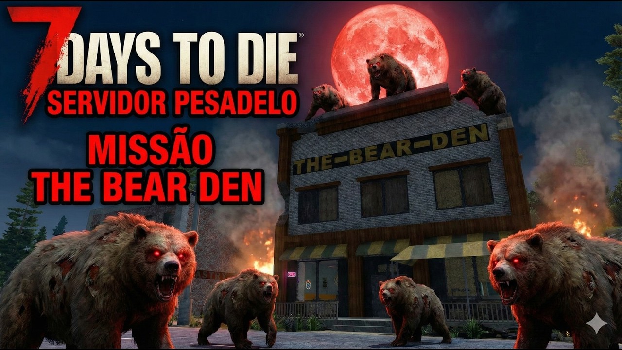 7 Days to Die: A Missão dos Ursos foi FÁCIL? (Graças ao Chat!)