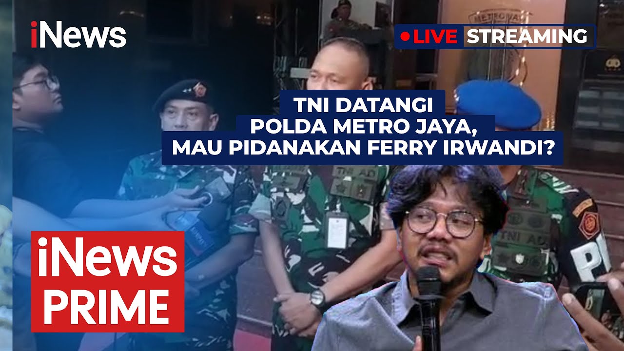 🔴LIVE TNI Datangi Polda Metro Jaya, Mau Pidanakan Ferry Irwandi? | iNews Prime (8/9)