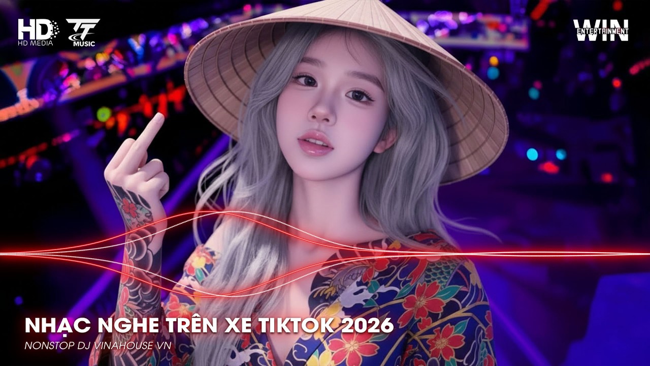 NHẠC NGHE TRÊN XE TIKTOK 2026 | NONSTOP TRIỆU VIEW 2025 BASS CỰC MẠNH | NHẠC TRẺ REMIX MỚI NHẤT 2026
