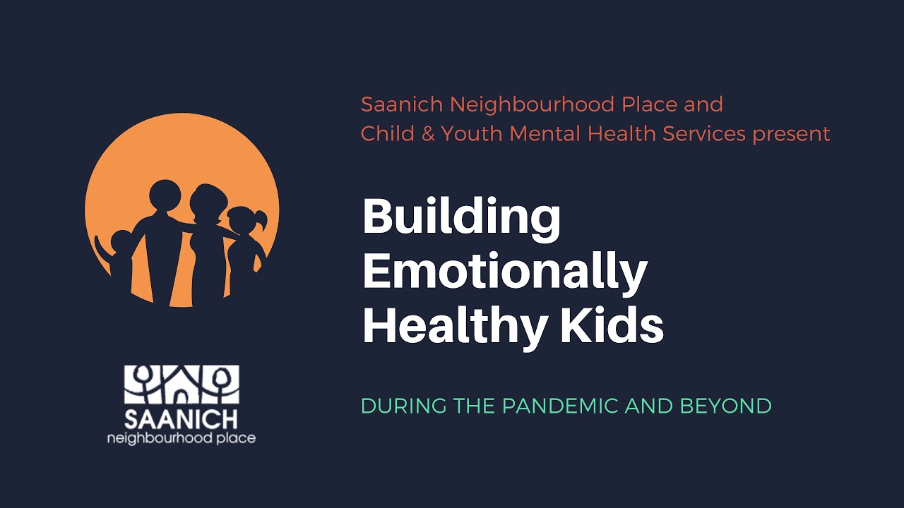 Building Emotionally Healthy Kids During The Pandemic & Beyond