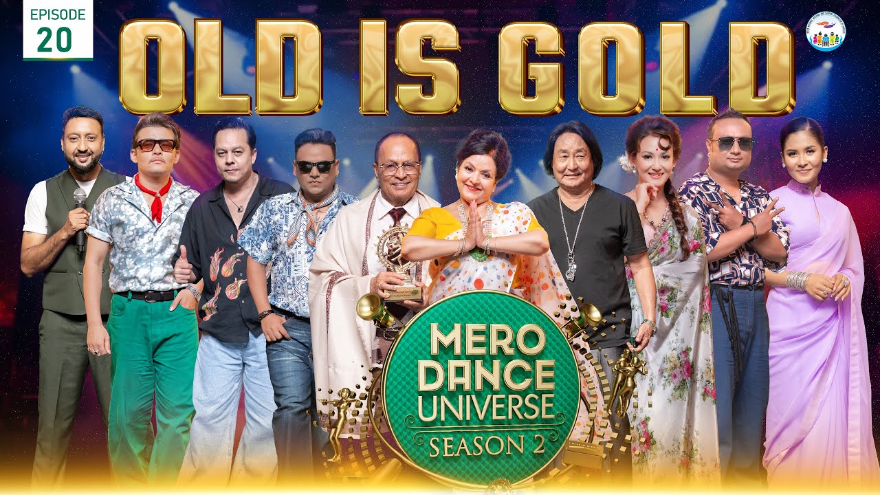 Mero Dance Universe Season 2, Episode 20, Old Is Gold