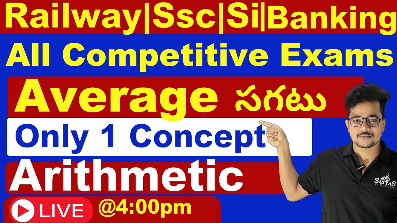 🔴LIVE🔴All Competitive Special|💥 AVERAGE💥With Out Formula Only One Concept EXPALNATION| BY🔥Satya Sir🔥